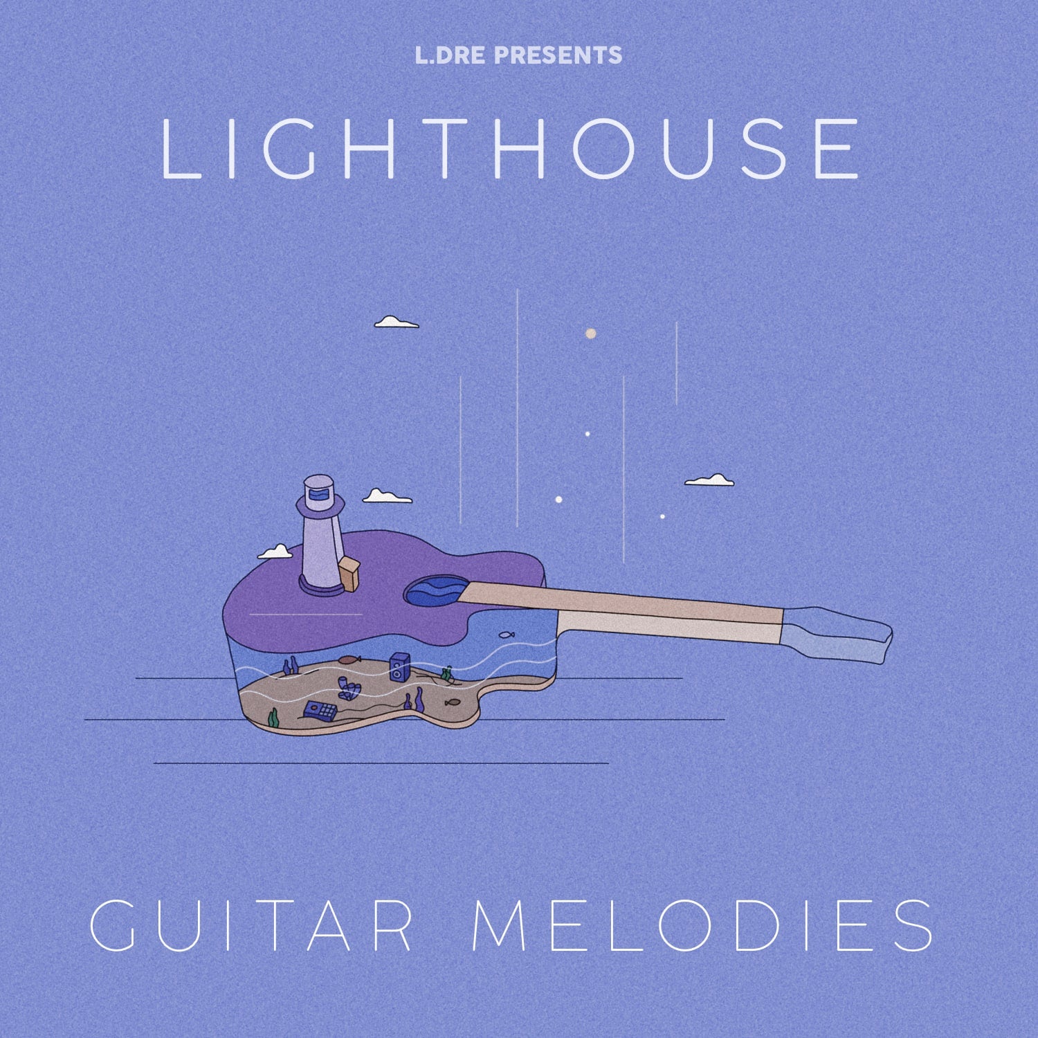 L.Dre Lighthouse - Guitar Melodies - Prod. By L.Dre