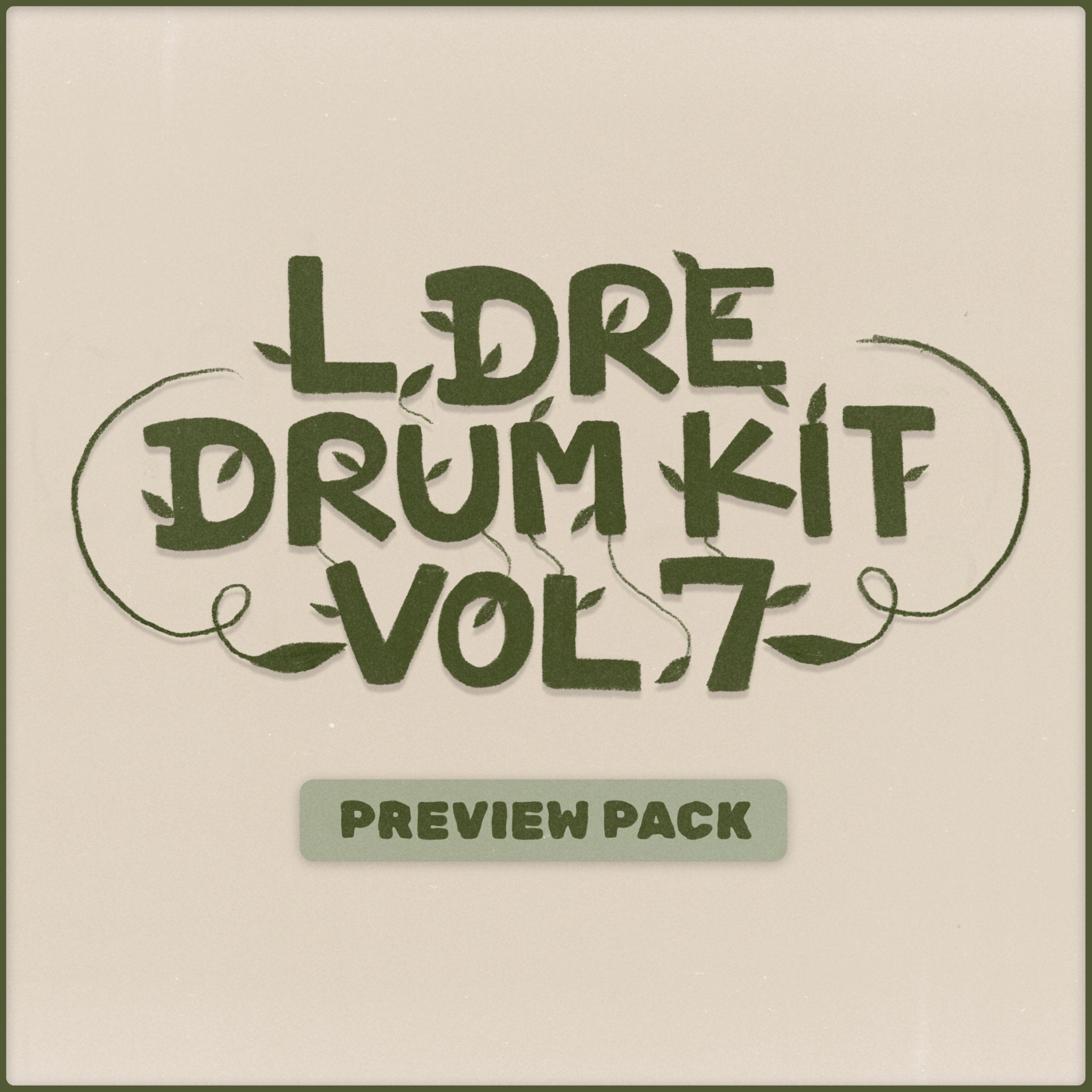 L.Dre Drum Kit Vol. 7 Preview Pack - Prod. By L.Dre